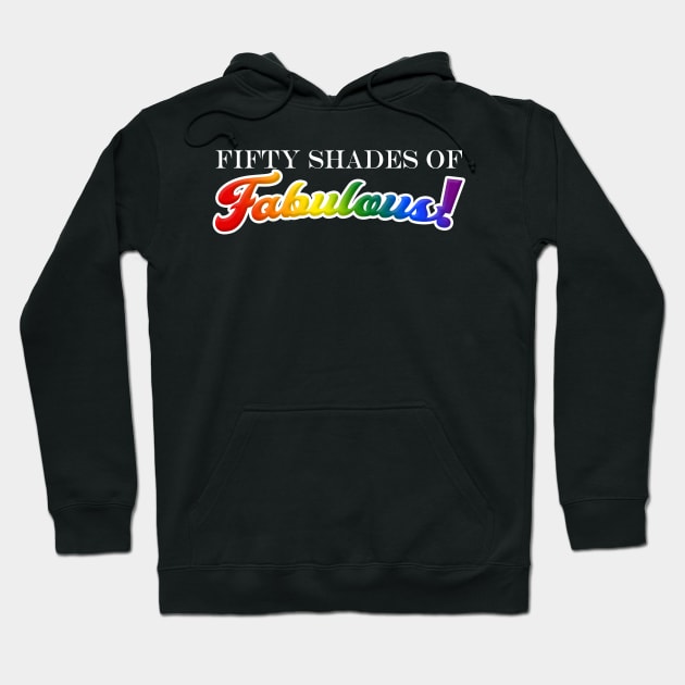 Fifty Shades of Fabulous! Hoodie by Mouse Magic with John and Joie
